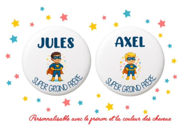Badge Super Grand Frère Personnalisé - Héros en version blond ou brun – Cadeau pour grand frère